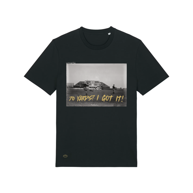 Oldie/Goldie "70 Yards? I Got It!" Shirt